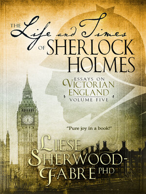 cover image of The Life and Times of Sherlock Holmes
